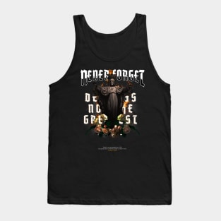 Never Forget - Christian Design - Street wear T-shirt Design Tank Top